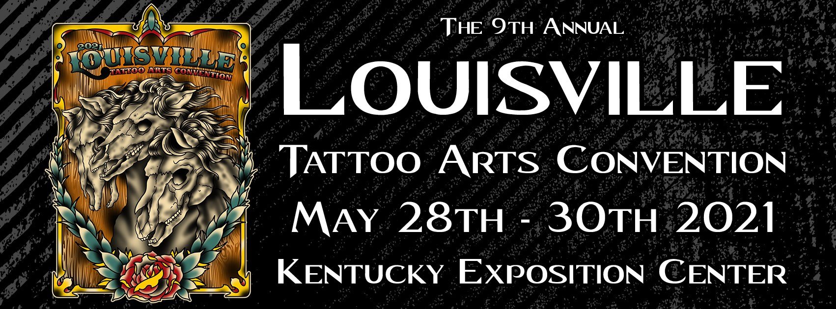 9th Louisville Tattoo Arts Convention 28 30 May 2021
