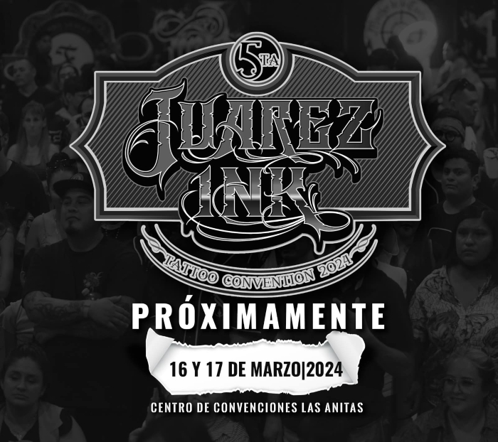 Juarez Ink Tattoo Convention 2024 March 2024 Mexico iNKPPL