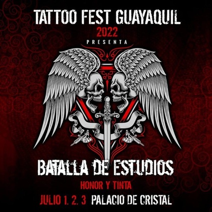 Guayaquil Tattoo Fest 2022 | 01 - 03 Июля 2022