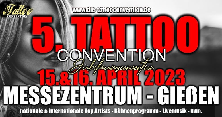 Tattoo Convention Gießen 2023 Tattoo Convention Gießen 2023