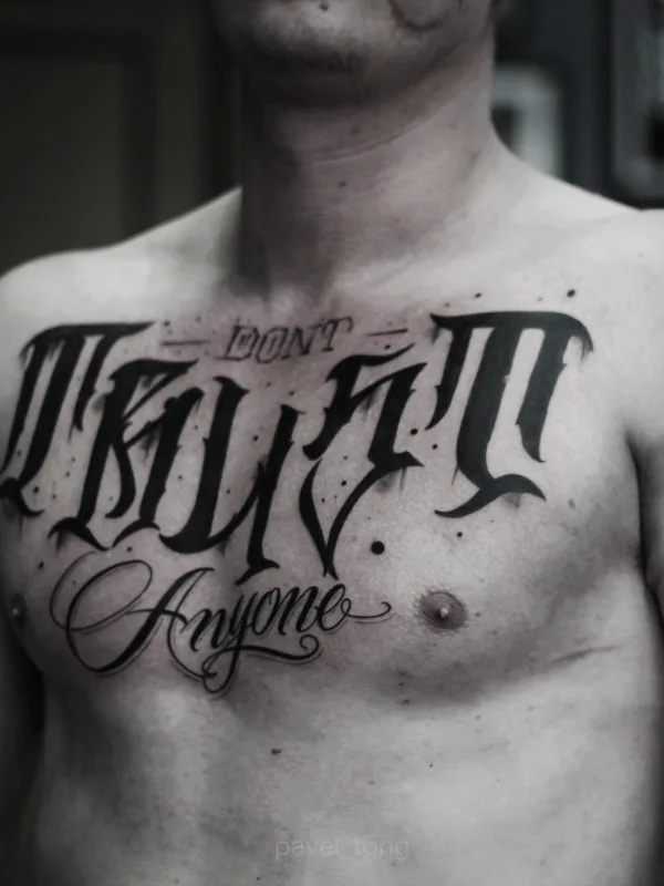 male black and grey lettering Tatuagem em chest #76780 | Tatuador Павел Тонг