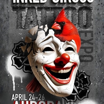 Inked Circus Tattoo Expo – Aurora #4 (2026)