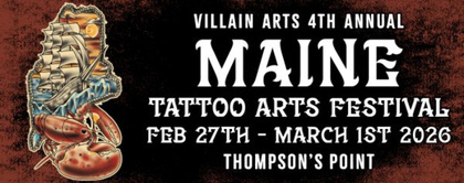 Maine Tattoo Arts Festival #4 | 09 - 2026-01-11 00:00:00