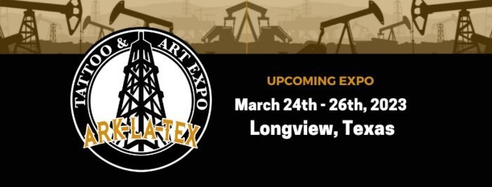 Ark-La-Tex Tattoo & Art Expo Longview, TX 2023 Ark-La-Tex Tattoo & Art Expo Longview, TX 2023