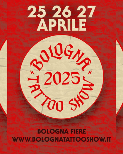 Bologna Tattoo Show 2025 | 25 - 27 Апреля 2025
