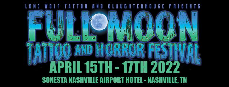 19th Nashville Full Moon Tattoo and Horror Festival