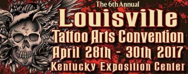 6th Louisville Tattoo Arts Convention