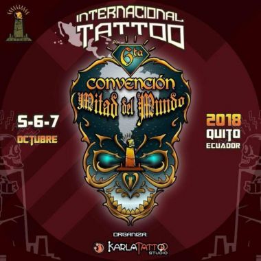 6th International Tattoo Convention - Quito Mitad del Mundo | 05 - 07 октября 2018