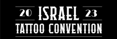 Israel Tattoo Convention 2023 | 19 - 20 Мая 2023