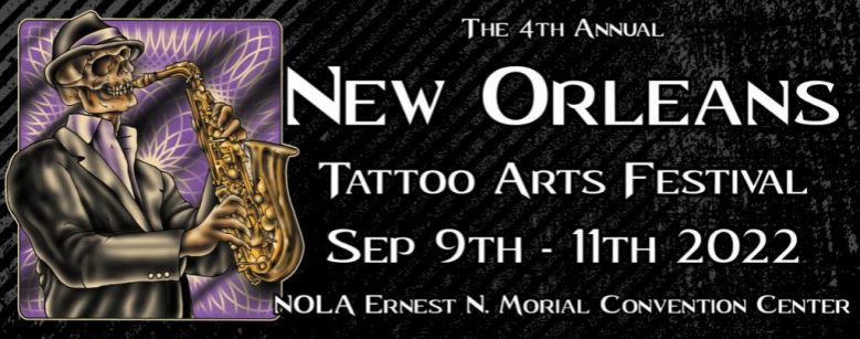 New Orleans Tattoo Arts Festival 2022