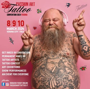 Passion Art Tattoo Convention Verona 2024 | 08 - 10 Марта 2024