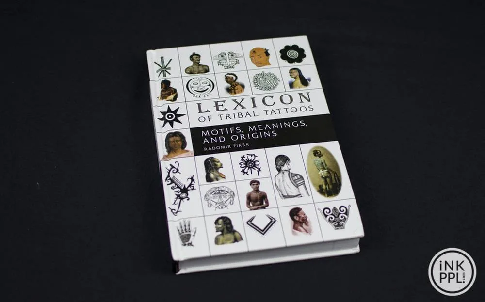 книга Lexicon of tribal tattoos - motifs, meanings and origins - Radomir Fiska