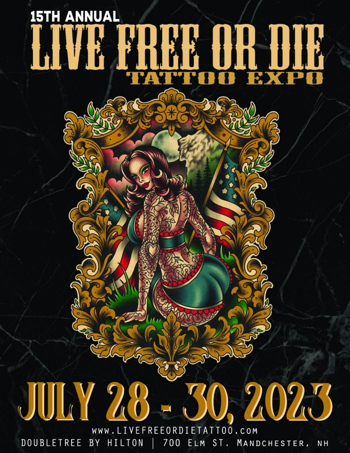 15th Live Free Or Die Tattoo Expo 15th Live Free Or Die Tattoo Expo