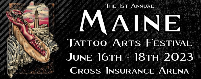 Maine Tattoo Arts Festival 2023 Maine Tattoo Arts Festival 2023