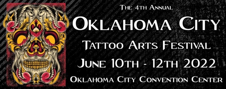 Oklahoma City Tattoo Arts Festival 2022 Oklahoma City Tattoo Arts Festival 2022