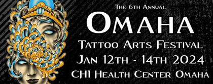 Omaha Tattoo Arts Festival 2024 | 12 - 14 Января 2024