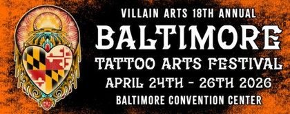 Baltimore Tattoo Arts Festival #18 | 24 - 26 April 2026