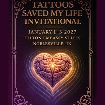 Tattoos Saved My Life Invitational