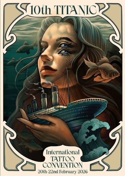 Titanic Tattoo Convention Belfast #10 | 20 - 22 February 2026