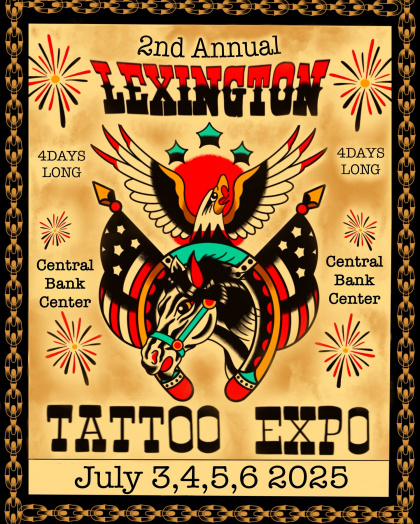 Lexington Tattoo Expo 2025 | 03 - 06 July 2025