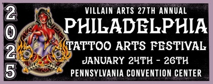 Philadelphia Tattoo Arts Convention 2025 | 24 - 26 January 2025