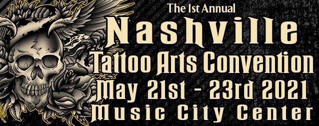 1st Nashville Tattoo Arts Convention 1st Nashville Tattoo Arts Convention