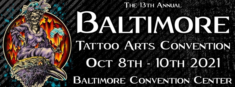 13th Baltimore Tattoo Arts Convention 13th Baltimore Tattoo Arts Convention