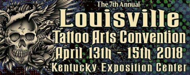 7th Louisville Tattoo Arts Convention 7th Louisville Tattoo Arts Convention