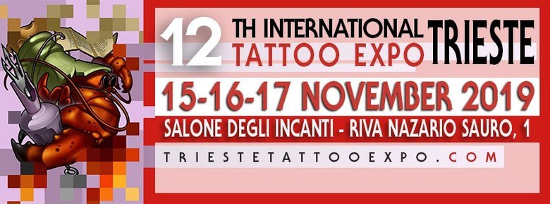 12th Trieste International Tattoo Expo 12th Trieste International Tattoo Expo
