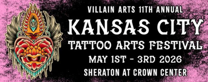 Kansas City Tattoo Arts Festival #11 | 01 - 03 May 2026