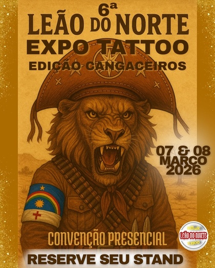 Leão Do Norte Tattoo Expo #6 | 07 - 08 March 2026