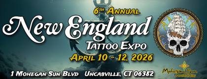 New England Tattoo Expo #6 | 10 - 12 April 2026