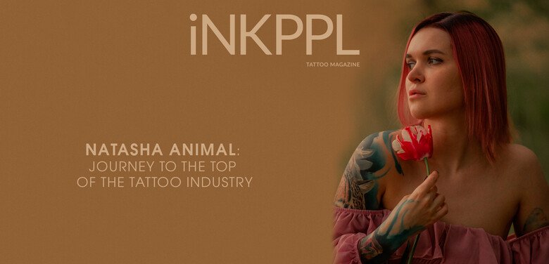 Natasha Animal: Journey to the Top of the Tattoo Industry