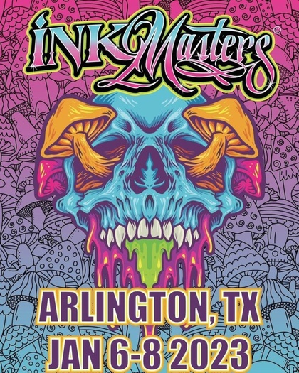 Ink Masters Tattoo Show Arlington 2023 | 06 - 08 January 2023