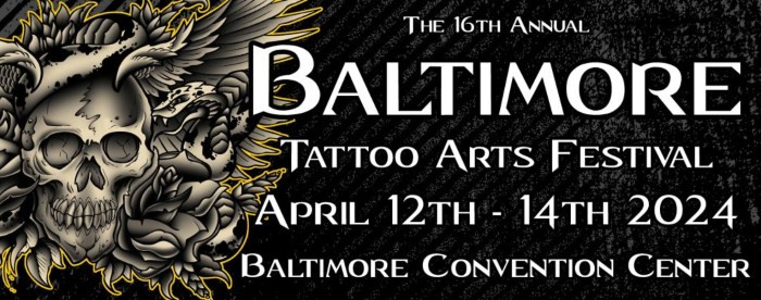 Baltimore Tattoo Arts Festival 2024 Baltimore Tattoo Arts Festival 2024