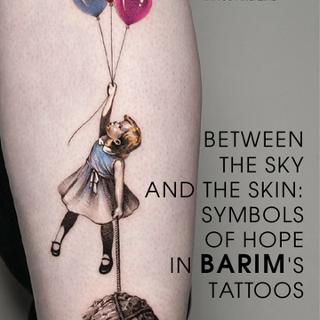 Between the Sky and the Skin: Symbols of Hope in Barim's tattoos