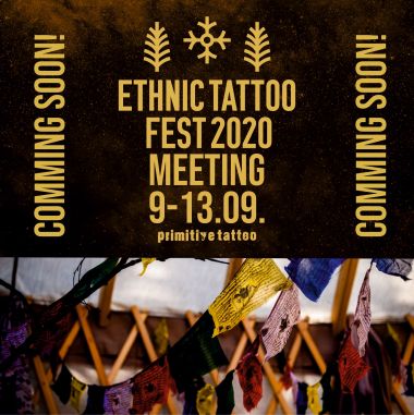 Ethnic Tattoo Fest Meeting | 09 - 13 September 2020