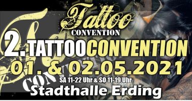 2. Erding Tattoo Convention | 01 - 02 May 2021