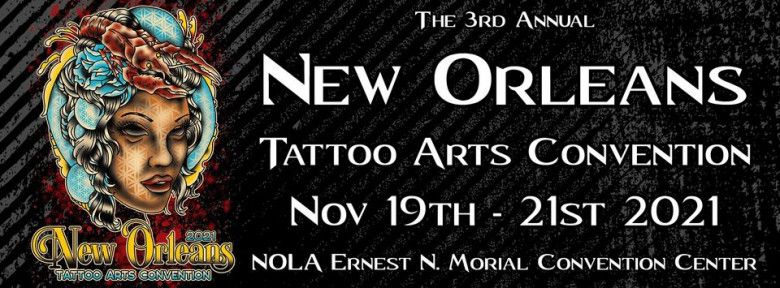 3rd New Orleans Tattoo Arts Convention