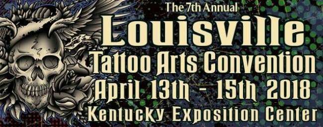 7th Louisville Tattoo Arts Convention