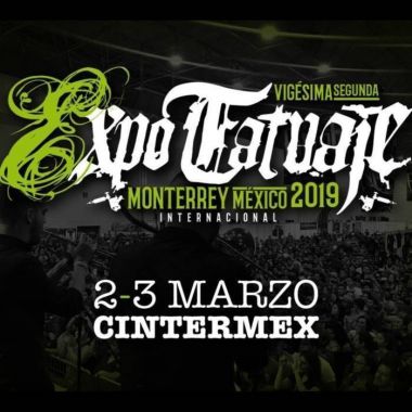 Expo Tatuaje Monterrey 2019 | 02 - 03 MARCH 2019