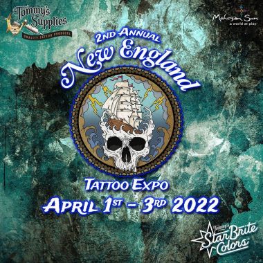 2nd New England Tattoo Expo | 01 - 03 April 2022