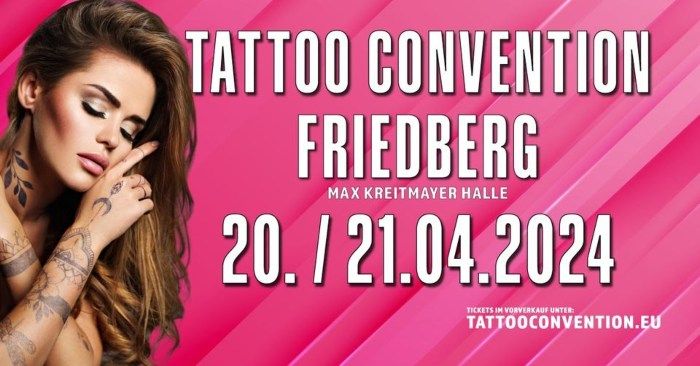 Friedberg Tattoo Convention 2024 April 2024 Germany INKPPL   Friedberg Tattoo Convention 2024.e29f283cc763b62812ec4cf3ec0ef637 