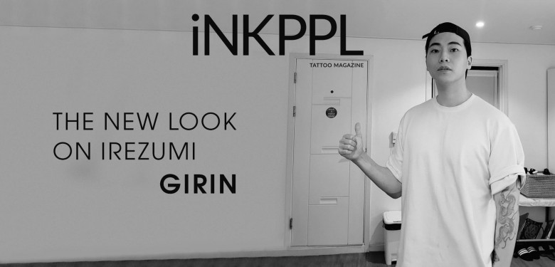 The new look on Irezumi. Girin