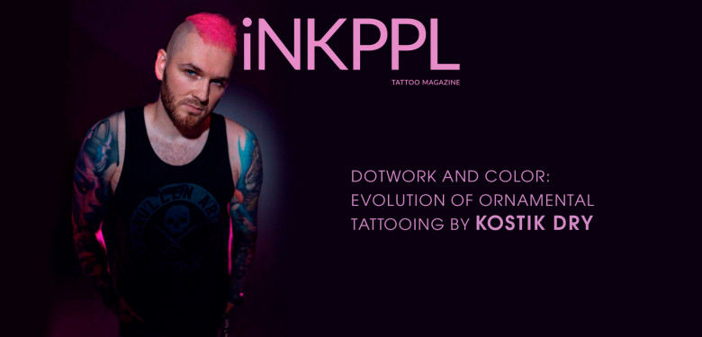 Dotwork and Color: Evolution of Ornamental Tattooing by Kostik Dry