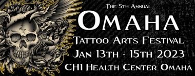 5th Omaha Tattoo Arts Festival | 13 - 15 January 2023