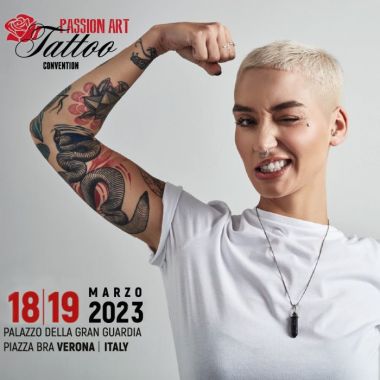 Passion Art Tattoo Convention Verona 2023 | 17 - 19 March 2023