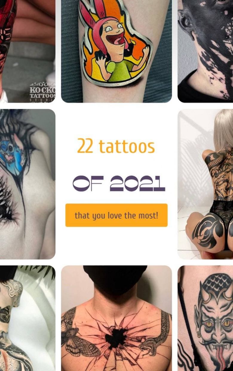 22 tattoos of 2021 that you love the most!