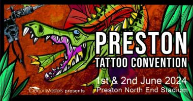 Preston Tattoo Convention 2024 | 01 - 02 June 2024