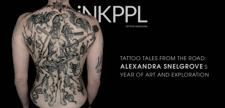 Tattoo Tales from the Road: Alexandra Snelgrove's Year of Art and Exploration